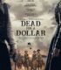 Dead for a Dollar izle