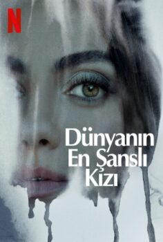 Dünyanın En Şanslı Kızı izle