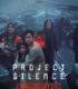 Talchul: Project Silence izle